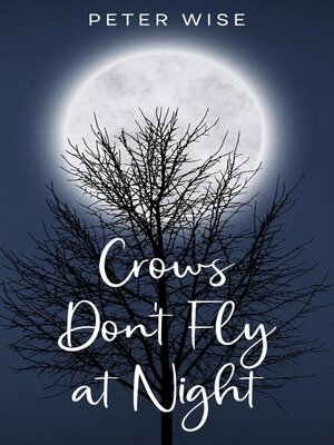 cover image of Crows Don't Fly at Night